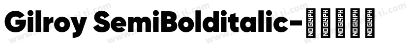 Gilroy SemiBolditalic字体转换